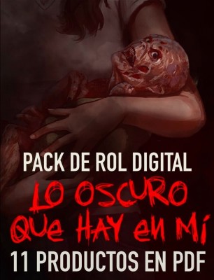 Pack de Rol Digital: Lo Oscuro que Hay en Mí