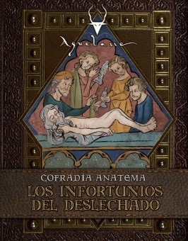 Cofradía Anatema I: Los Infortunios del Deslechado