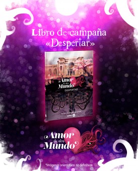 Amor de Otro Mundo: Libro de Campaña ENVÍO PREVISTO FINALES 2023