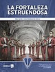 La Fortaleza Estruendosa