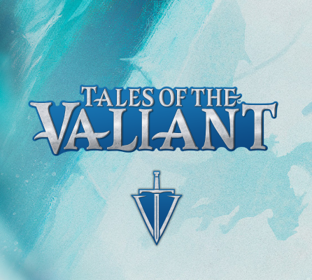 Tales of the Valiant