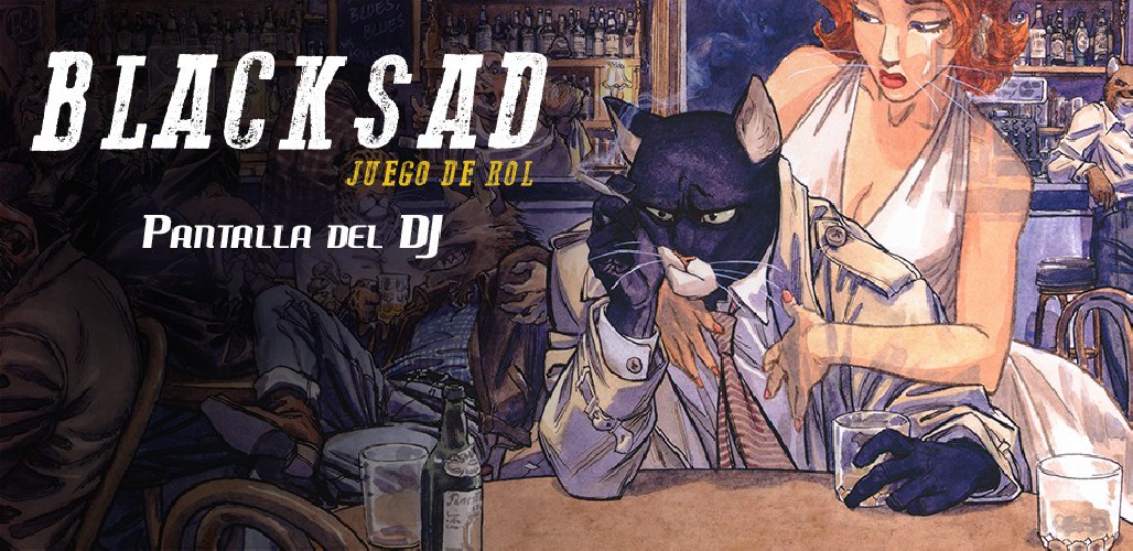 Ya disponibles las pantallas de Blacksad y Dungeon World